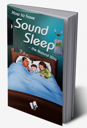 How To Have Sound Sleep - The Natural Way