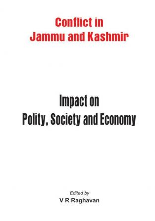 Jammu and Kashmir - Impact on Polity Society and Economy