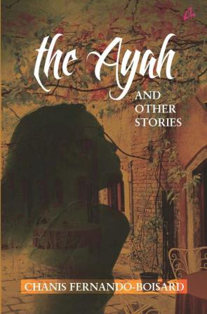 THE AYAH AND THE OTHER STORIES (ENGLISH)