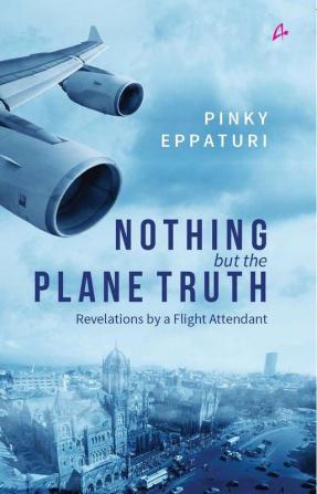 NOTHING BUT THE PLANE TRUTH (ENGLISH)