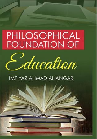 Philosophical Foundation of Education