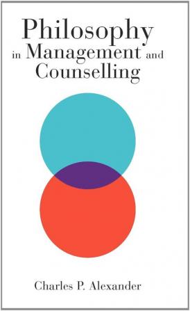 Philosophy in Management and Counselling