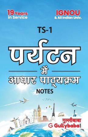 TS-1 Foundation Course In Tourism Notes