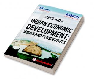 BECE-002 Indian Economic Development: Issues And Perspectives