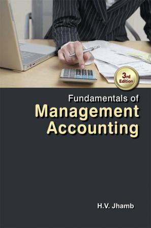 Fundamentals Of Management Accounting 3RD ED