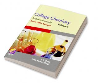 College Chemistry (Including Practicals) As Per CBCS Syllabus Volume -1