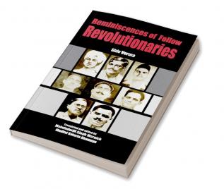 Reminiscences of Fellow Revolutionaries