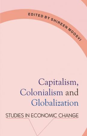 Capitalism Colonialism and Globalization