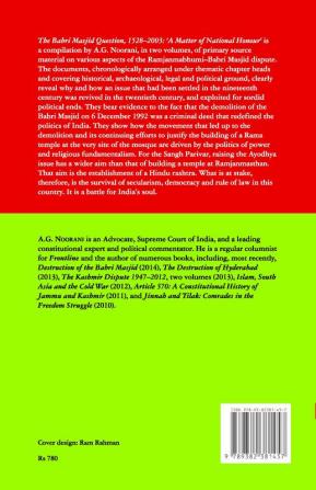 The Babri Masjid Question 1528-2003 Volume 1