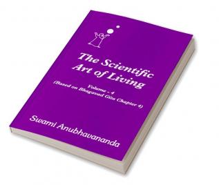 The Scienticfic Art Of Living (Volume - 4)