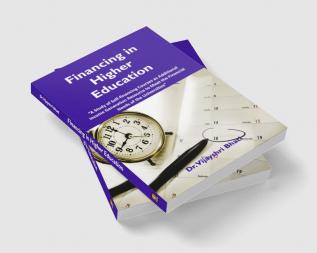 Financing in Higher Education A study of self - Financing Courses as Additional Income Generation Resources to meet the Needs of Universities