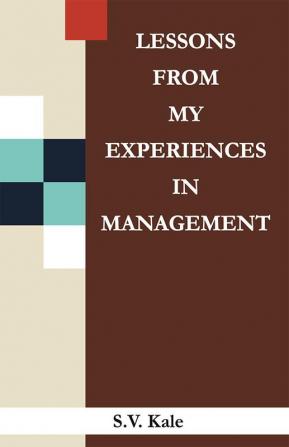 Lessons From My Experiences in Management