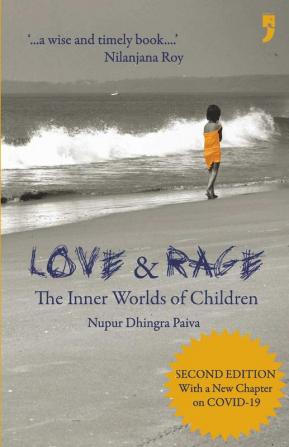 Love & Rage: The Inner Worlds of Children