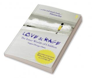 Love & Rage: The Inner Worlds of Children