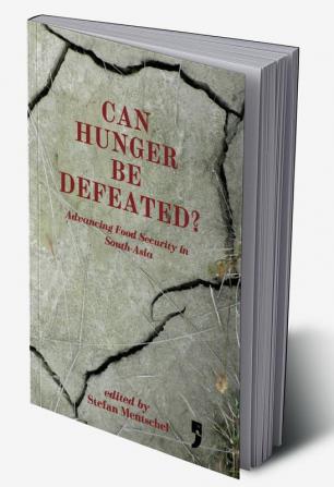 Can Hunger Be Defeated?: Advancing Food Security in South Asia