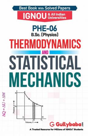 PHE-06 Thermodynamics and Statistical Mechanics