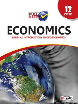 Economics Part A - Introductory Microeconomics For Class 12 CBSE (2023-24)