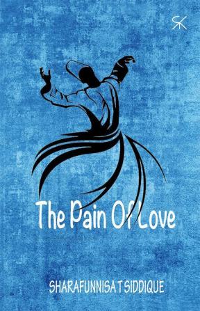 The Pain Of Love