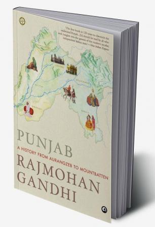 Punjab A History from Aurangzeb to Mountbatten