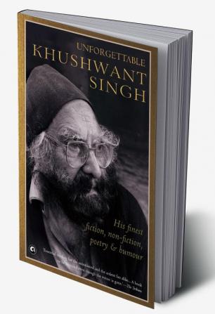 Unforgettable Khushwant Singh