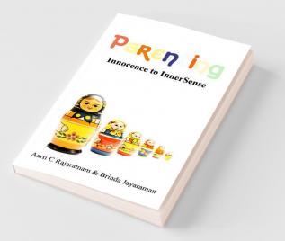 Parenting : Innocence To Innersense