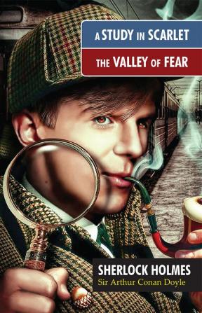 A Study in Scarlet / The Valley of Fear