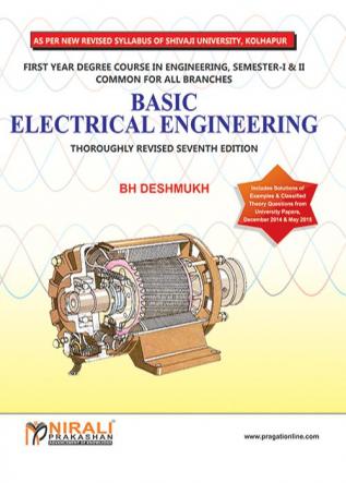 Basic Electrical Engineering (Shivaji University F.E. Sem. I & Ii)