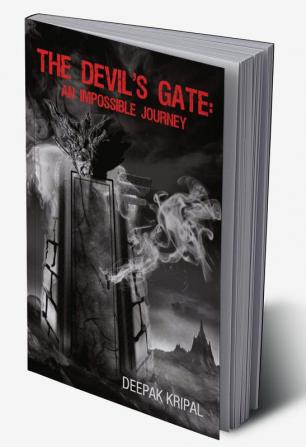 The Devil's Gate : An Impossible Journey