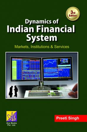 Dynamics of Indian Financial System 3rd Ed