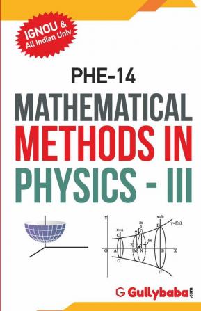 PHE-14 Mathematical Methods in Physics-III