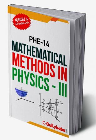 PHE-14 Mathematical Methods in Physics-III