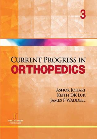 Current Progress in Orthopedics Vol. 3