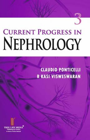 Current Progress in Nephrology Vol. 3