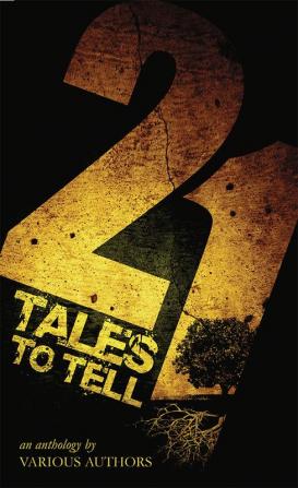 21 Tales to tell