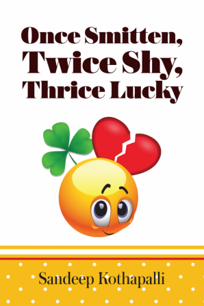 Once smitten twice shy thrice lucky