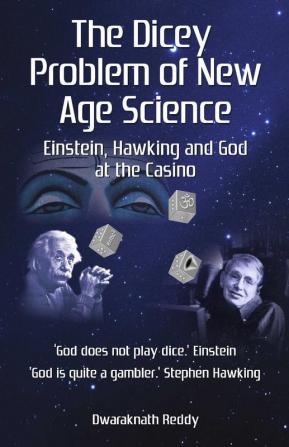 The Dicey Problem Of New Age Science