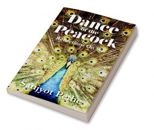 Dance of the Peacock:Reflections on self