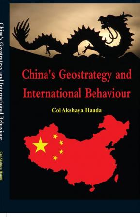 China's Geo-Strategy and International Behaviour