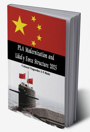 PLA Modernisation and Likely Force Structure 2025