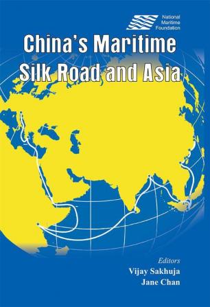 China’s Maritime Silk Road and Asia