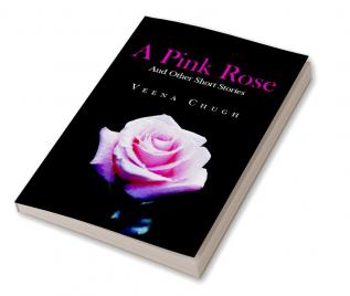 A Pink Rose:And Other Short Stories