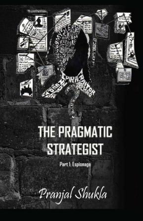 The Pragmatic StrategistEspionage