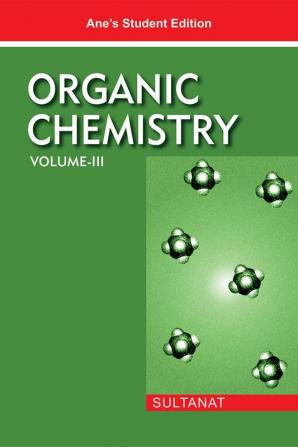 Organic Chemistry (Volume III)