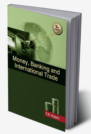 Money Banking and International Trade 9/E