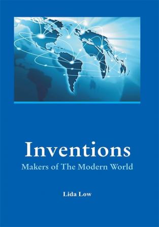 Inventions - Makers of The Modern World