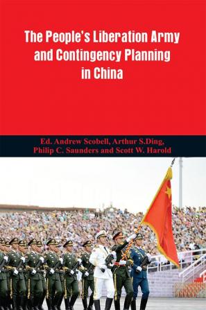 The People's Liberation Army and Contingency Planning in China