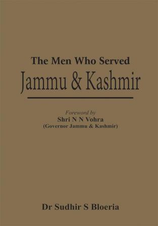 The Men Who Served Jammu & Kashmir