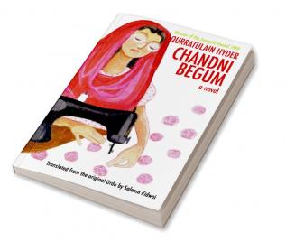 Chandni Begum - A Novel