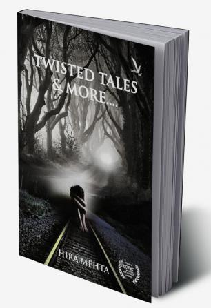 TWISTED tales and more…