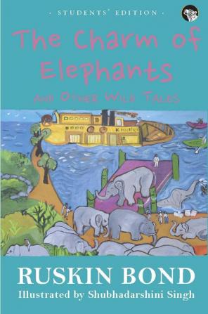 The Charm of Elephants And Other Wild Tales